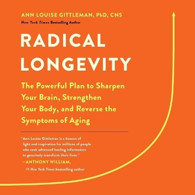 Radical Longevity - Ann Louise Gittleman