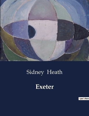 Exeter - Sidney Heath