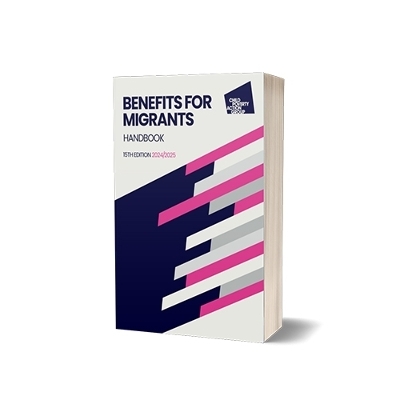 Benefits for Migrants handbook, 15th edition 2023 -  CPAG