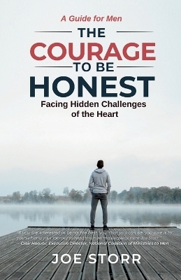 The Courage to Be Honest - Joe Storr