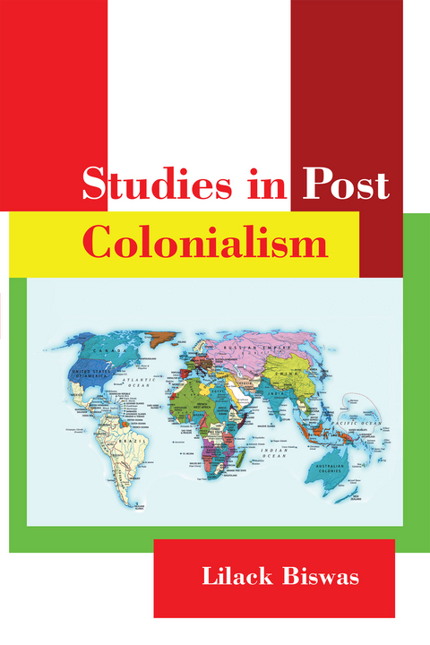 Studies in Post Colonialism - Lilack Biswas