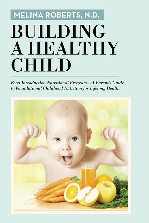 Building a Healthy Child - N.D. Roberts  Melina