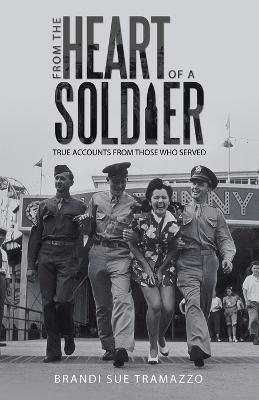 From the Heart of a Soldier - Brandi Sue Tramazzo