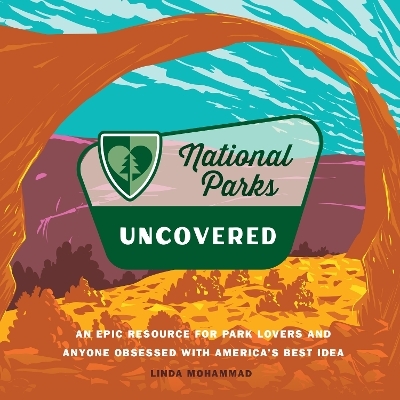 National Parks Uncovered - Linda Mohammad