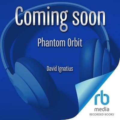 Phantom Orbit - David Ignatius