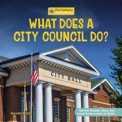 What Does a City Council Do? - Kevin Winn