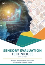 Sensory Evaluation Techniques - Civille, Gail Vance; Carr, B. Thomas; Osdoba, Katie E.