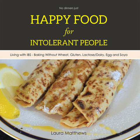 Happy Food for Intolerant People -  Laura Matthews