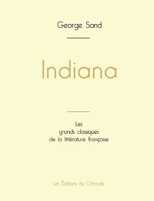 Indiana de George Sand (�dition grand format) - George Sand