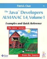 Java™ Developers Almanac 1.4, Volume 1, The - Chan, Patrick; Mike Hendrickson