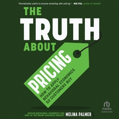 The Truth about Pricing - Melina Palmer