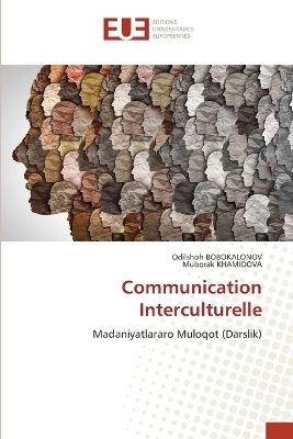 Communication Interculturelle - Odilshoh Bobokalonov, Muborak KHAMIDOVA