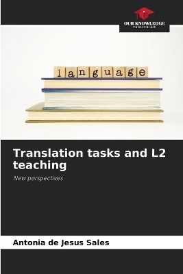 Translation tasks and L2 teaching - Antonia de Jesus Sales