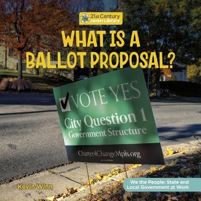 What Is a Ballot Proposal? - Kevin Winn