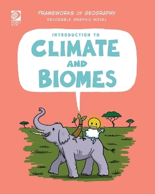 Introduction to Climate and Biomes - Izzi Howell