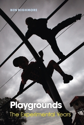 Playgrounds - Ben Highmore