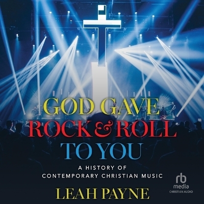 God Gave Rock and Roll to You - Leah Payne