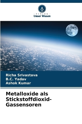 Metalloxide als Stickstoffdioxid-Gassensoren - Richa Srivastava, B C Yadav, Ashok Kumar