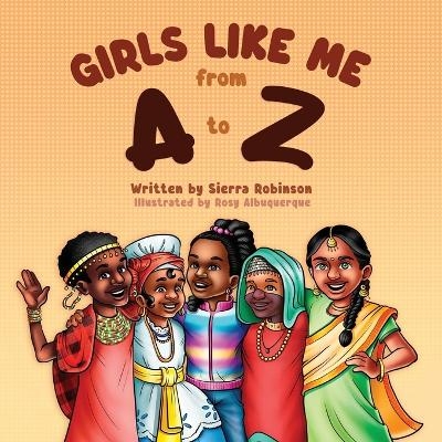 Girls Like Me From A to Z - Sierra Robinson