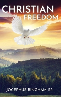 Christian Freedom - Jocephus Bingham