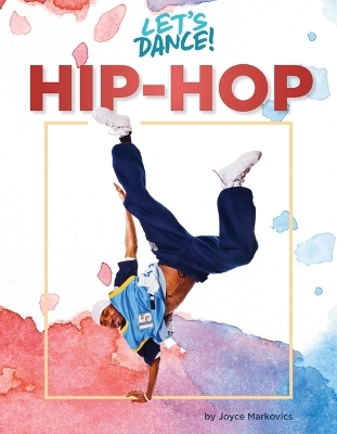 Hip-Hop - Joyce L Markovics