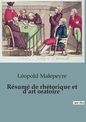 R�sum� de rh�torique et d'art oratoire - L�opold Malepeyre