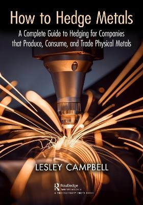 How to Hedge Metals - Lesley Campbell