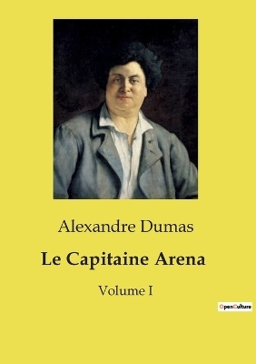 Le Capitaine Arena - Alexandre Dumas