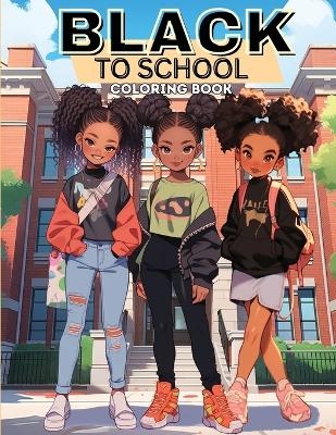 Black to School Adventures - Sieaera Monroe