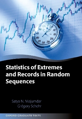 Statistics of Extremes and Records in Random Sequences - Prof Satya N. Majumdar, Prof Grégory Schehr