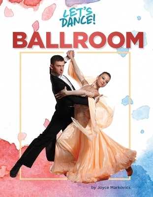 Ballroom - Joyce L Markovics