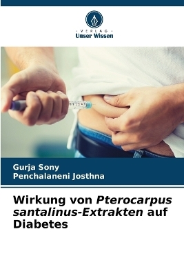 Wirkung von Pterocarpus santalinus-Extrakten auf Diabetes - Gurja Sony, Penchalaneni Josthna