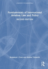 Fundamentals of International Aviation Law and Policy 2e - Scott, Benjamyn I.; Trimarchi, Andrea