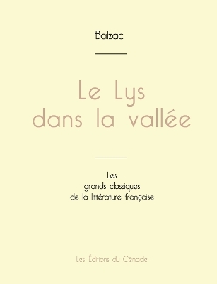 Le Lys dans la vall�e de Balzac (�dition grand format) - Honor� de Balzac