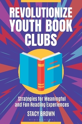 Revolutionize Youth Book Clubs - Stacy Brown