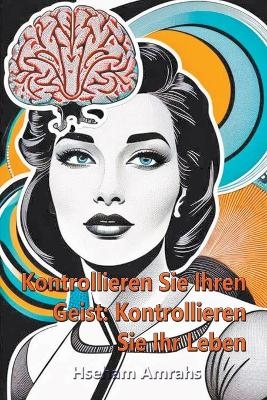 Kontrollieren Sie Ihren Geist - Hseham Amrahs