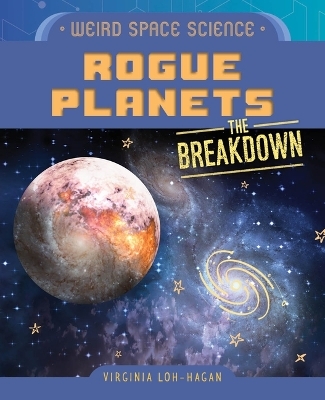 Rogue Planets - Virginia Loh-Hagan