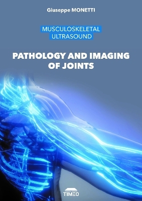 Pathology and Imaging of Joints - Giuseppe Monetti