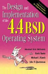 The Design and Implementation of the 4.4 BSD Operating System - McKusick, Marshall Kirk; Bostic, Keith; Karels, Michael J.; Quarterman, John S.