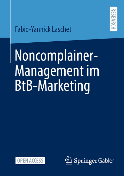 Noncomplainer-Management im BtB-Marketing - Fabio-Yannick Laschet