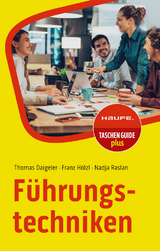 Führungstechniken - Daigeler, Thomas; Hölzl, Franz; Raslan, Nadja