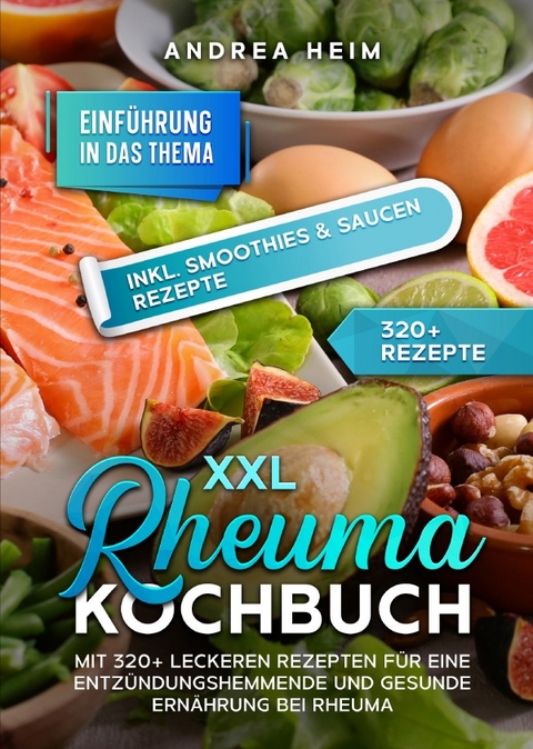 XXL Rheuma Kochbuch - Andrea Heim