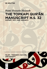 The Topkapı Qurʾān Manuscript H.S. 32 - Rami Hussein Halaseh