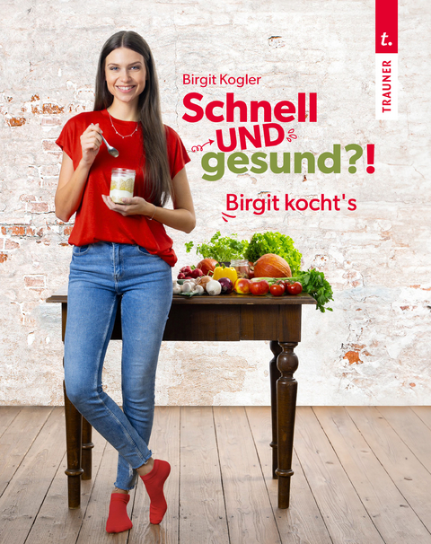 Schnell und gesund?! - Kogler Birgit