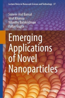 Emerging Applications of Novel Nanoparticles - 