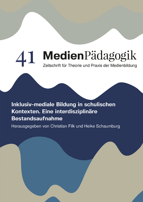 Inklusiv-mediale Bildung in schulischen Kontexten - 