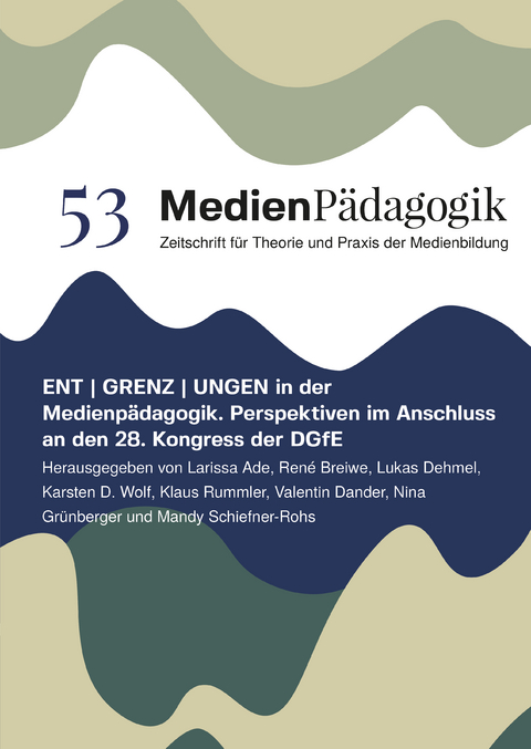 ENT | GRENZ | UNGEN in der Medienpädagogik - 