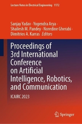 Proceedings of 3rd International Conference on Artificial Intelligence, Robotics, and Communication - 