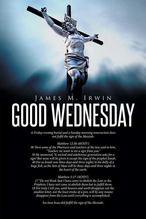 Good Wednesday - James Irwin