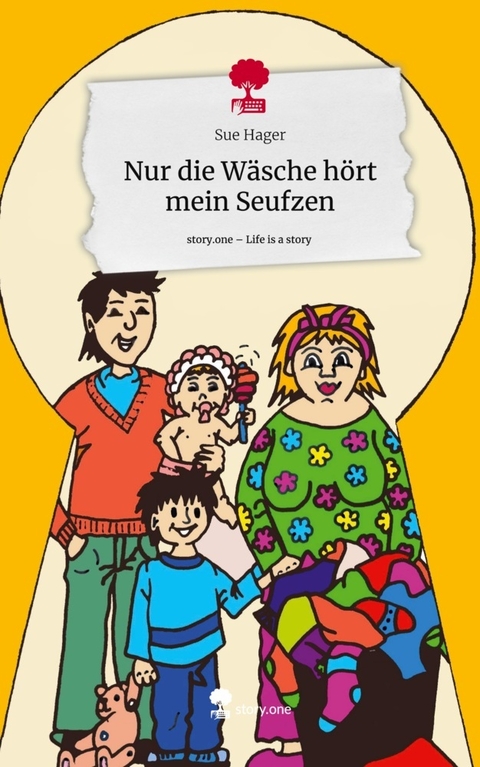 Nur die Wäsche hört mein Seufzen - Sue Hager